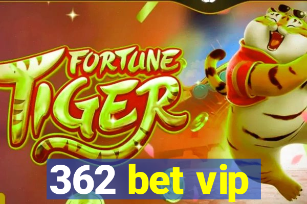 362 bet vip